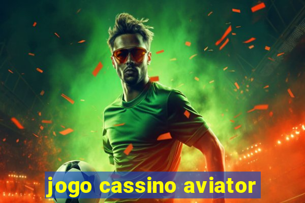 jogo cassino aviator